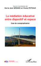 Couverture Livre Médiation éducative entre dispositif et espace